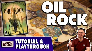 Oil Rock - Tutorial & Playthrough