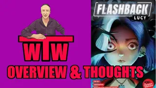 Flashback Lucy Overview and My Thoughts by WTW