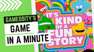 Game in a Minute: It's Kind of a Fun Story