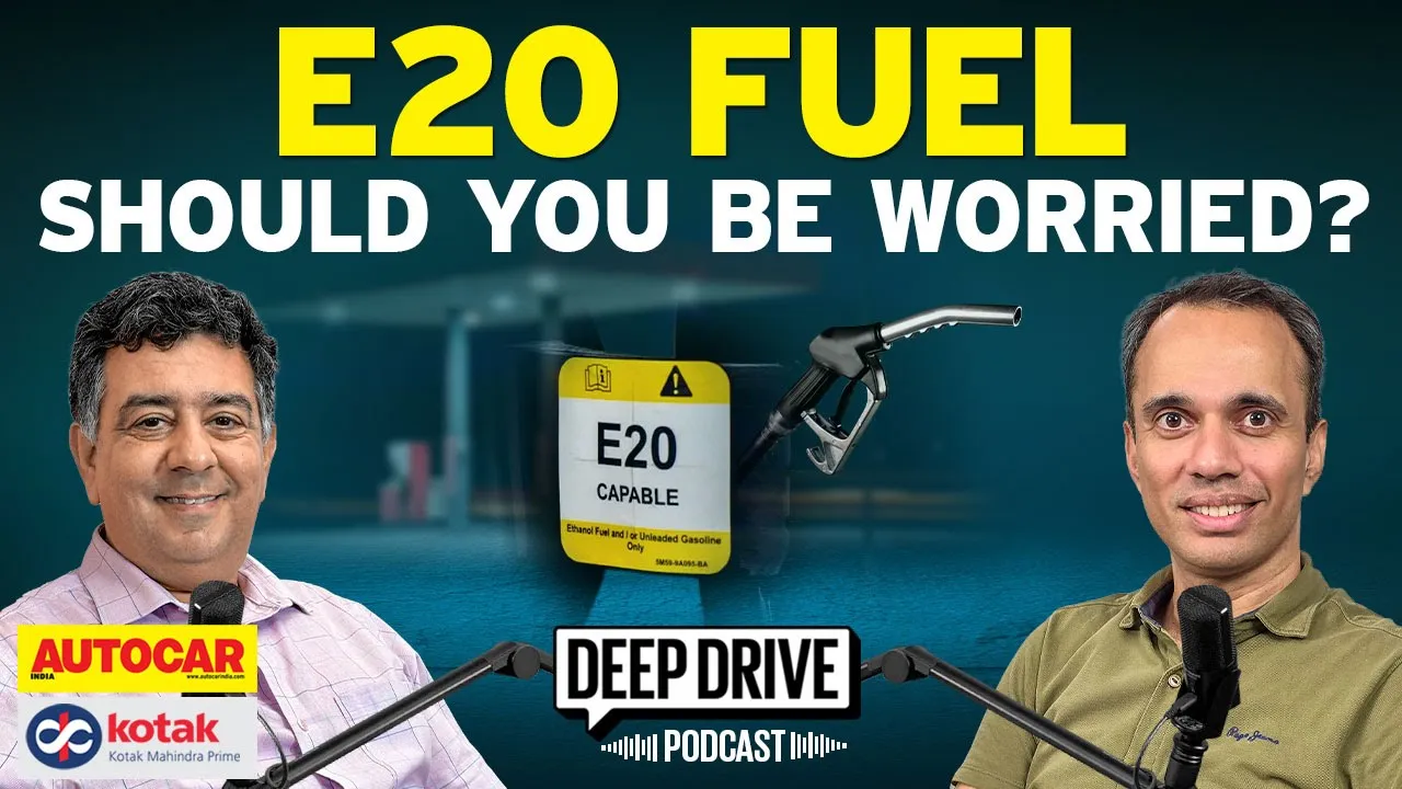 The truth behind the switch to E20 ethanol fuel | Deep Drive Podcast Ep.73 | Autocar India