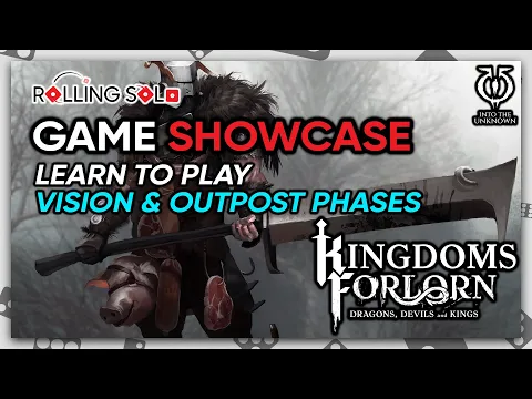 Kingdoms Forlorn: Dragons, Devils and Kings | Learn To Play | Vision & Outpost Phases | Part #1