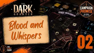 The Dark Quarter Board Game Playthrough | Chapter 2: Blood and Whispers