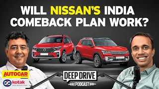 Nissan's fight for relevance  | Deep Drive Podcast Ep. 55 | Autocar India