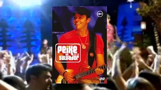 Alexandre Peixei - Peixe Ao Vivo em Salvador (DVD)