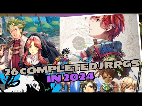 26 Completed JRPGs in 2024 - A JRPG Journey