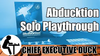 Abducktion Solo Playthrough: Chief Executive Duck