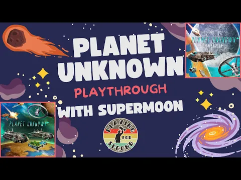 This Board Game is Out of This World! | Planet Unknown with Supermoon | 3-player Playthrough ️