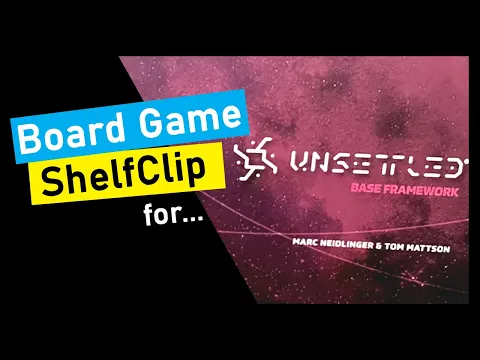 ShelfClips: Unsettled (Short Board Game Preview)