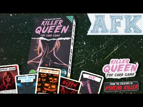Killer Queen || AFK