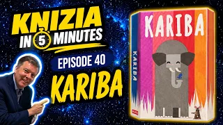 Knizia in 5 Minutes. 40 Kariba