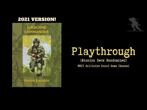Airborne Commander (2021 Version) - Playthrough (Mission Deck Randomized)