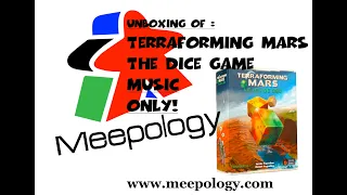 Unboxing: Terraforming Mars The Dice Game - music only