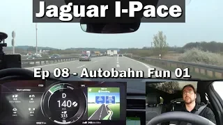Jaguar I-Pace - Ep08 - Autobahn Fun 01