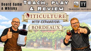 Viticulture Bordeaux - Learn to Play, Playthrough & Whisky Pairing