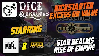 Dice and Dragons - Kickstarter Excess or Value Star Realms Rise of Empire
