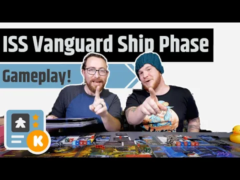 ISS Vanguard 2 Player Gameplay - Ship Phase - with Quackalope