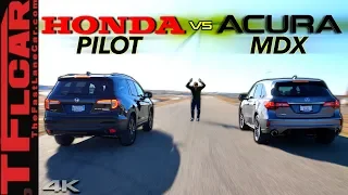 Is It Worth Spending More For an Acura? We Drag Race The Honda Pilot and Acura MDX to Find Out!