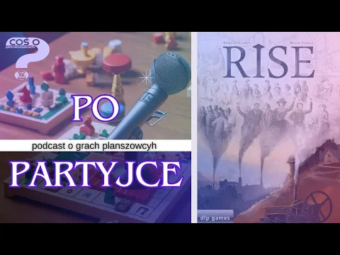 Po Partyjce w RISE
