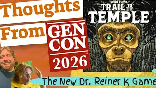 Trail To The Temple Thoughts From Gen Con 2026. Reiner Does it again, and it's adequately good again