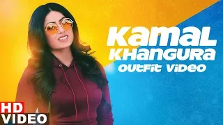 Kamal Khangura (Outfit Video) | Gatte Gurh De | Jaskaran Grewal | Latest Punjabi Songs 2020