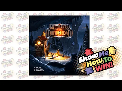 Show Me How to Win Merchants of the Dark Road