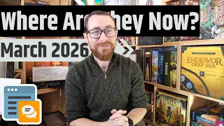 Where Are They Now? - March 2026: Federation, Onward, Super Fantasy Brawl & More!!