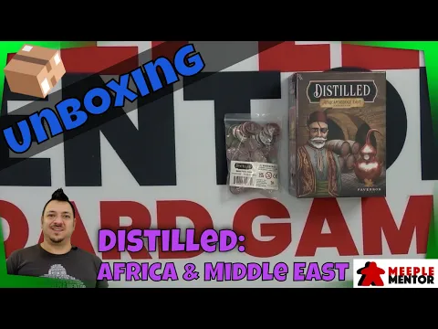 Meeple Mentor Unboxes Distilled Africa and Middle East expansion