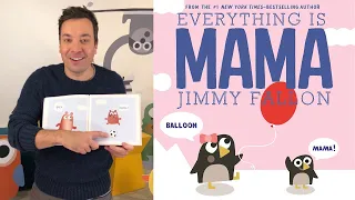 Jimmy Fallon Reads Everything Is Mama