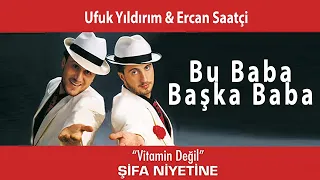 Ufuk Yıldırım & Ercan Saatçi -  Bu Baba Başka Baba (Official Audio Video)