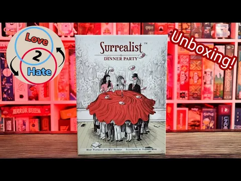 Unboxing of Surrealist Dinner Party - Love 2 Hate
