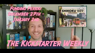 The Kickstarter Weekly, December 27th - January 2nd