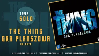 The Thing: Gra Planszowa | omówienie, prezentacja gry i pierwsze wrażenia