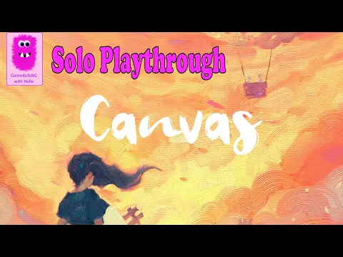 Canvas, Solo Playthrough