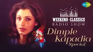 Carvaan/ Weekend Classic Radio Show | Dimple Kapadia Special | Yara Seeli Seeli | Tera Naam Liya