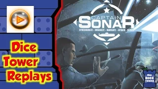 Dice Tower Replays: Captain Sonar