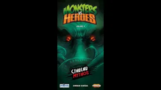 Cthulhu Flash Dance Reviews: Monsters vs Heroes: Volume 2-Cthulhu Mythos Review
