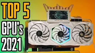Top 5 Best Graphics Cards 2021 | Best GPU's of 2021 Top 5 Best Graphics Cards 2021 | Best GPU's of 2021
