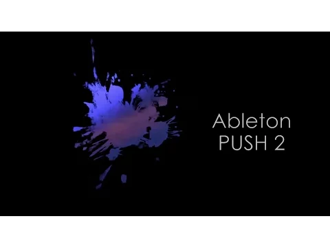 Product video thumbnail for Ableton PUSH 2 Controller with Live 10 Standard Edition Boxed Software