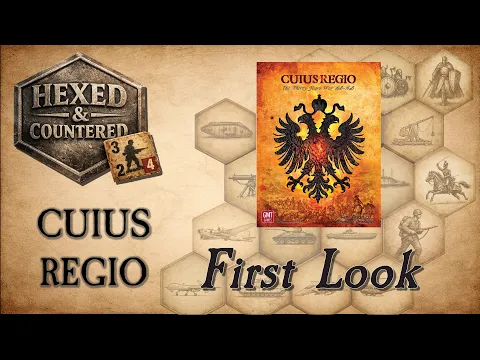 Cuius Regio: The Thirty Years War (GMT Games) | First Look & Overview