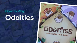 How to Play Oddities from Twisted Branch Games