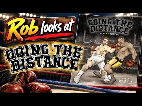 Rob looks at Going the Distance coming to Gamefound Sept 22nd!
