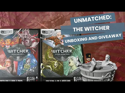 Unmatched: The Witcher unboxing and giveaway!