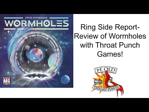 Ring Side Report-Board Game Review of Wormholes