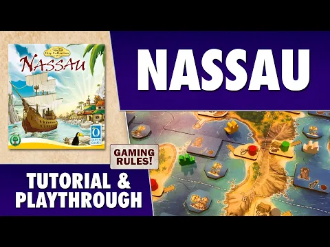 Nassau - Tutorial & Playthrough - Prototype version