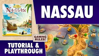 Nassau - Tutorial & Playthrough - Prototype version