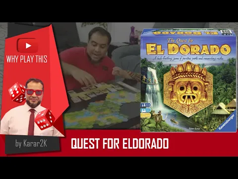 Why Play This - The Quest for El Dorado