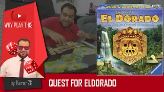 Why Play This - The Quest for El Dorado