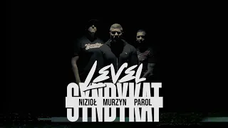 Nizioł ft. Syndykat (Murzyn ZDR, Parol) - Level