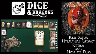 Dice and Dragons - Red Sonja Hyrkania's Legacy Review and How to Play