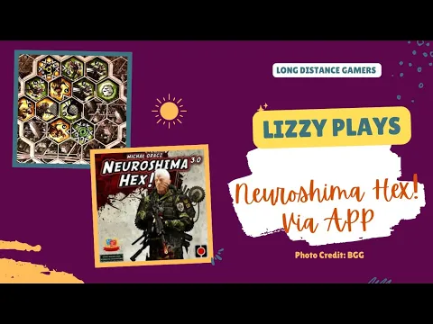 Lizzy Plays: Neuroshima Hex via App (5 Games)